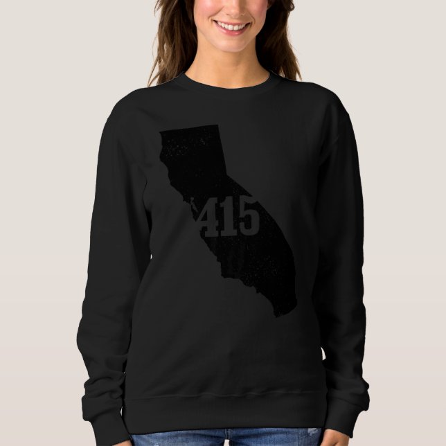 San Francisco 415 Area Code California Staat Karte Sweatshirt (Vorderseite)