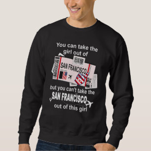 San Francisco Boarding Pass - San Francisco Girl Sweatshirt