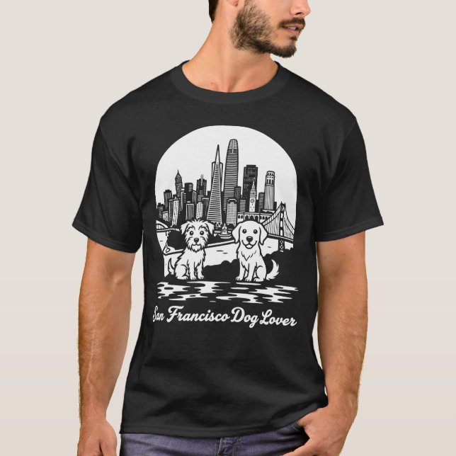 San Francisco City California Dog Lover T-Shirt (Vorderseite)