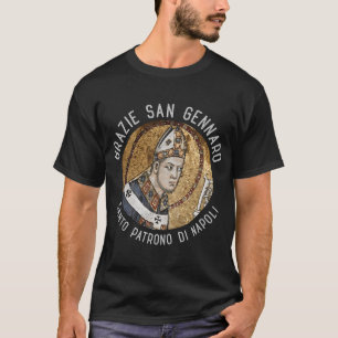 San Gennaro Schutzheilige Napoli Proud Italy B T-Shirt