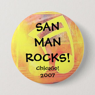 San-Mann schaukelt II Chicago! 2007 Button