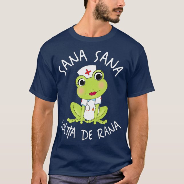 Sana Sana Colita De Rana Niedliche mexikanische Kr T-Shirt (Vorderseite)