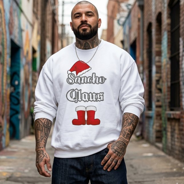 Sancho Claus Funny Christmas Sweatshirt (Sancho Claus Funny Christmas Sweatshirt)