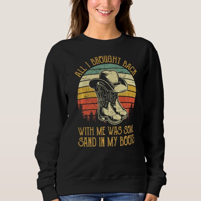 Sand in meinen Booten Südliche Western Country Mus Sweatshirt (Vorderseite)