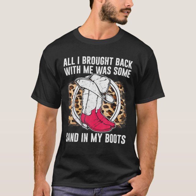 Sand in My Boots - Südlicher Western Leopard Cowbo T-Shirt (Vorderseite)
