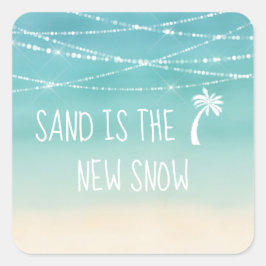 Sand ist der New Snow Ocean Beach #Florida Winter Quadratischer Aufkleber