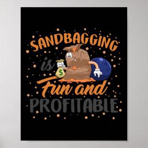 Sandbagger Bowling Sandbagger Funny Money Team Ki Poster