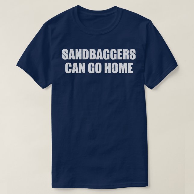 Sandbaggers können Zuhause Funny Dirt Bike Racing  T-Shirt (Design vorne)