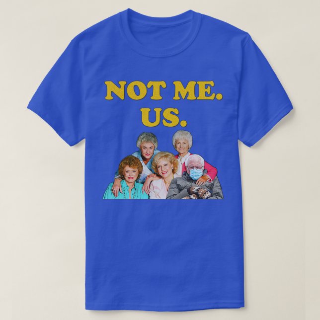 Sanders Not Me Us Mittens Meme T-Shirt (Design vorne)