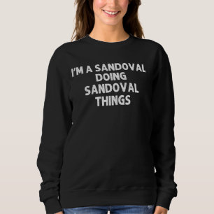 Sandoval Funny Familienname Birthday Reuni Sweatshirt
