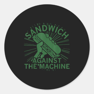 Sandwich Gegen Die Maschine Für Männer Frauen Runder Aufkleber