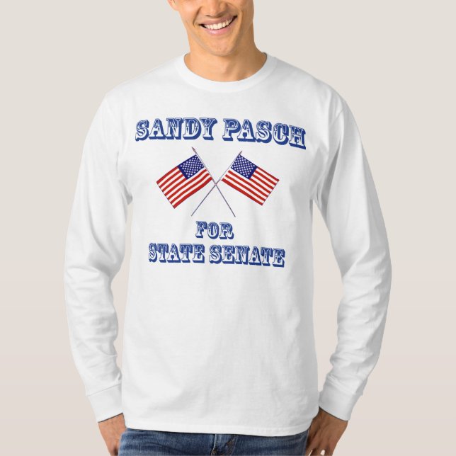 Sandy Pasch für Staats-Senat T-Shirt (Vorderseite)