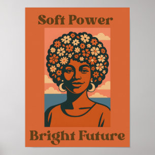 Sanfte Macht, strahlende Zukunft - Kunstposter Poster