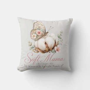 Sanfte Mama - Die sanfte Berührung der Natur Kissen