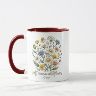 Sanfte Mama Wildflower Kursiver Blumenentwurf Tasse
