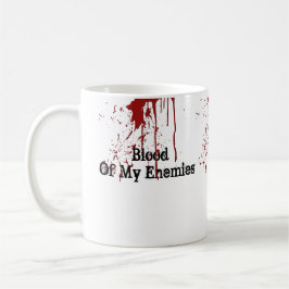 Sang drôle de ma tasse de café d'ennemis