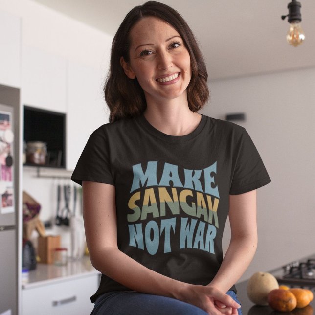 Sangak nicht Krieg | Naan Sangak T-Shirt (Make Sangak Not War | Naan Sangak T-Shirt)