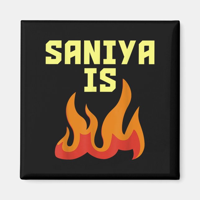 Saniya ist Feuer Magnet (Vorne)