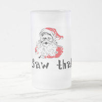 Sankt I sah diese Weihnachtsmattierte Bier-Tasse
