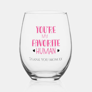Sans Pied Tu es mon Merci de verre à vin humain préféré, mam