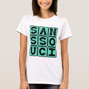 Sans Souci, Keine Sorgen Lateinischer Ausdruck T-Shirt