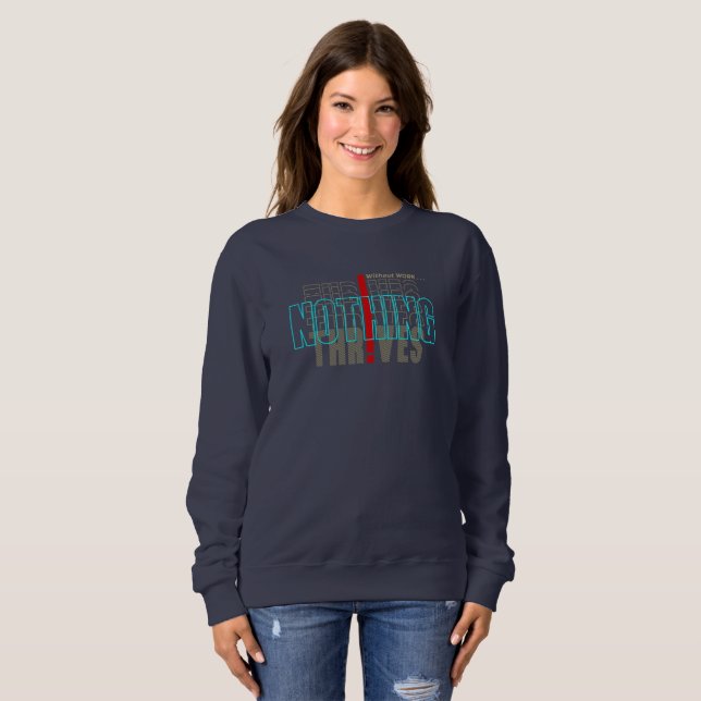 Sans travail Rien n'est bon | Sweatshirt des femme (Devant entier)