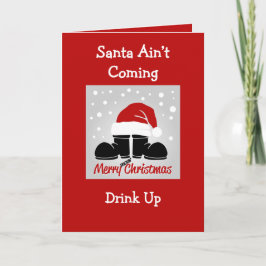 Santa Ain kommt nicht, trinken Sie die geklappte G Karte