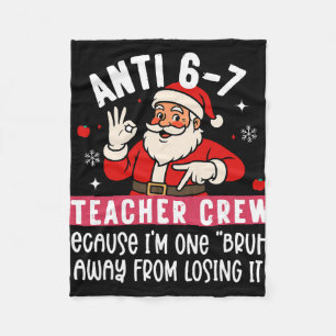 Santa Anti 6 7 Lehrer Crew Nr 67 Meme Weihnachten Fleecedecke