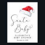 Santa Baby Christmas Baby Baby Dusche Willkommen Poster<br><div class="desc">Niedliches Begrüßungsschild für Ihre Weihnachtsdusche mit "Santa Baby" in einem eleganten Drehbuch mit einem Herzschlag und einer Aquarellillustrierung eines roten Hutes des Weihnachtsmanns. Personalisieren Sie sich mit dem Namen der künftigen Mutter und der Dusche Datum in einfacher moderner Typografie.</div>