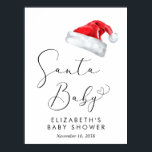 Santa Baby Christmas Baby Baby Dusche Willkommen Poster<br><div class="desc">Niedliches Begrüßungsschild für Ihre Weihnachtsdusche mit "Santa Baby" in einem eleganten Drehbuch mit einem Herzschlag und einer Aquarellillustrierung eines roten Hutes des Weihnachtsmanns. Personalisieren Sie sich mit dem Namen der künftigen Mutter und der Dusche Datum in einfacher moderner Typografie.</div>