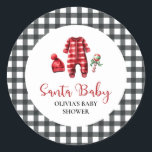 Santa Baby Christmas Baby Dusche Runder Aufkleber<br><div class="desc">Weihnachtsdusche zum Thema Weihnachten mit Baby-Kleidung und schwarzem Büffel kariert.</div>