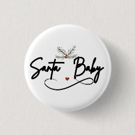 Santa Baby - Kokette Weihnachtsschrift Button