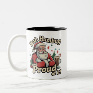 Santa Bah Humbug und stolz darauf Sarkastisches We Zweifarbige Tasse