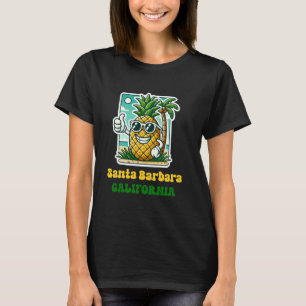Santa Barbara Kalifornien CA Süße Strand Ananas T T-Shirt