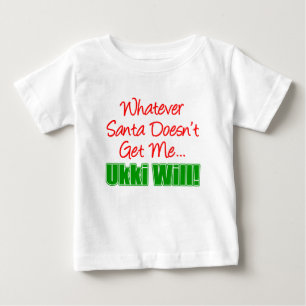 Santa bekommt mich nicht, Ukki wird mich nicht hol Baby T-shirt