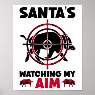 Santa beobachtet mein Ziel - Wildschweinjagd Poster
