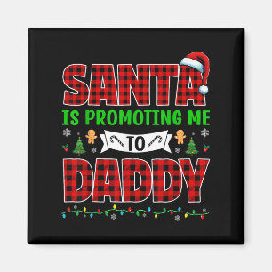 Santa bewirbt mich zum Daddy Xmas Schwangerschaft Magnet