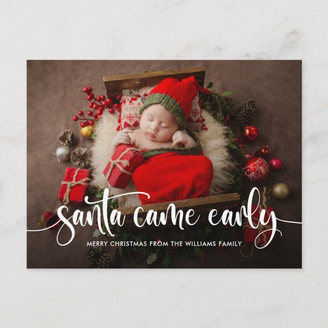 Santa Came Frühweihnachtsankündigung Postkarte (Vorderseite)