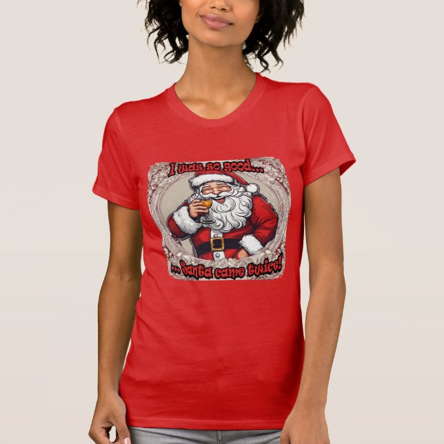 Santa Came Twice! T-Shirt (Vorderseite)