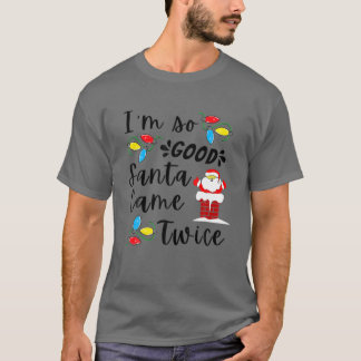 Santa Came Zweimal Erwachsene Pun Familie Weihnach T-Shirt