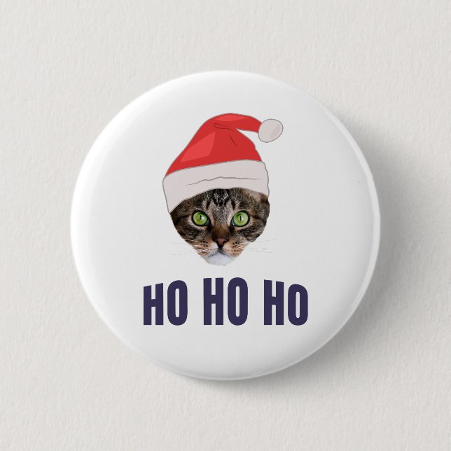 Santa Cat mit Weihnachtsmannmütze, Ho Ho ho Einlad Button (Vorderseite)