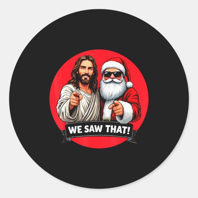 Santa Claus And Jesus Christ I Saw That Funny Chri Runder Aufkleber (Vorderseite)