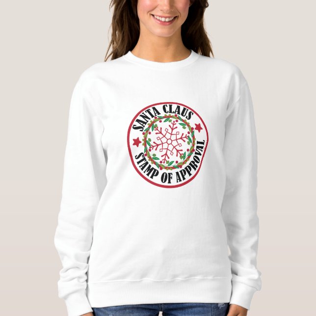 Santa Claus Briefmarke der Genehmigung Zoll Weihna Sweatshirt (Vorderseite)