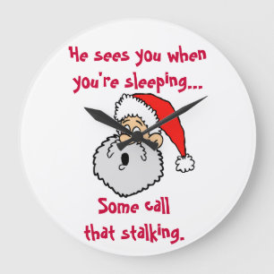 Santa Claus Christmas Stalker Joke Große Wanduhr