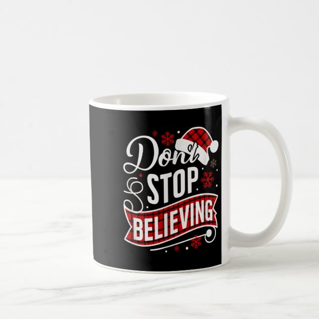 Santa Claus Don't Stop Believing Christmas Letter  Kaffeetasse (Rechts)