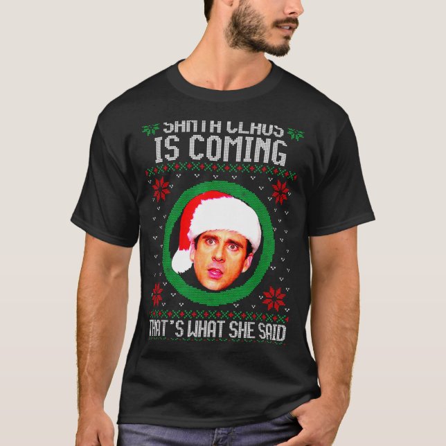 Santa Claus Is Coming That's What She Said  T-Shirt (Vorderseite)