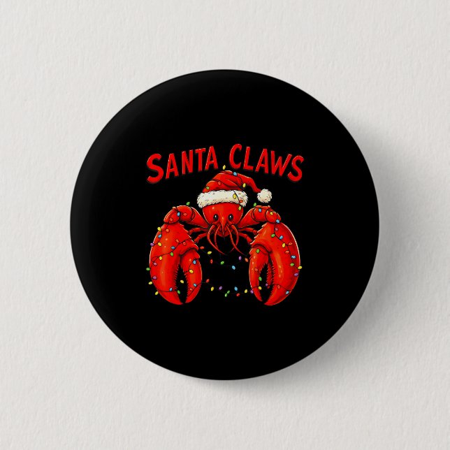 Santa Claws Funny Christmas Lobster With Lights  Button (Vorderseite)