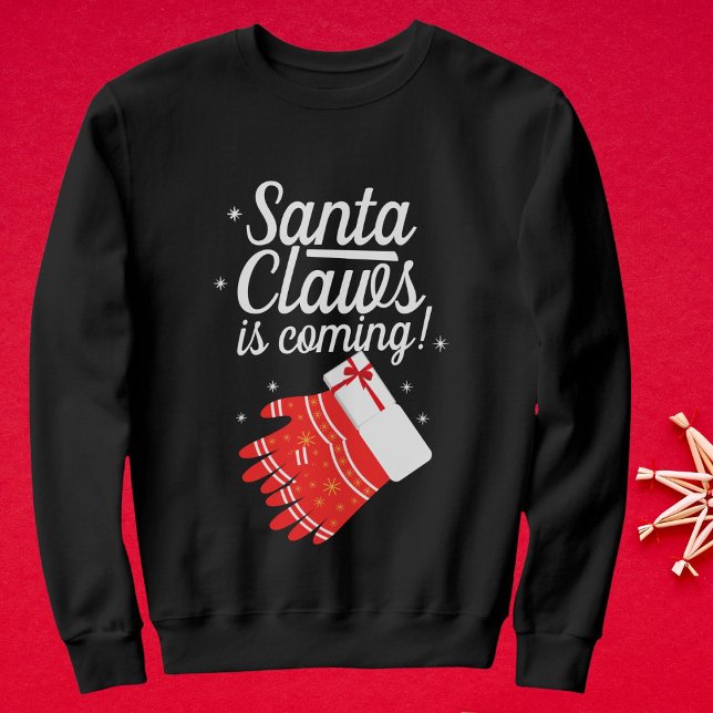 Santa Claws kommt Personalisiert Weihnachtsfest Sweatshirt (Von Creator hochgeladen)