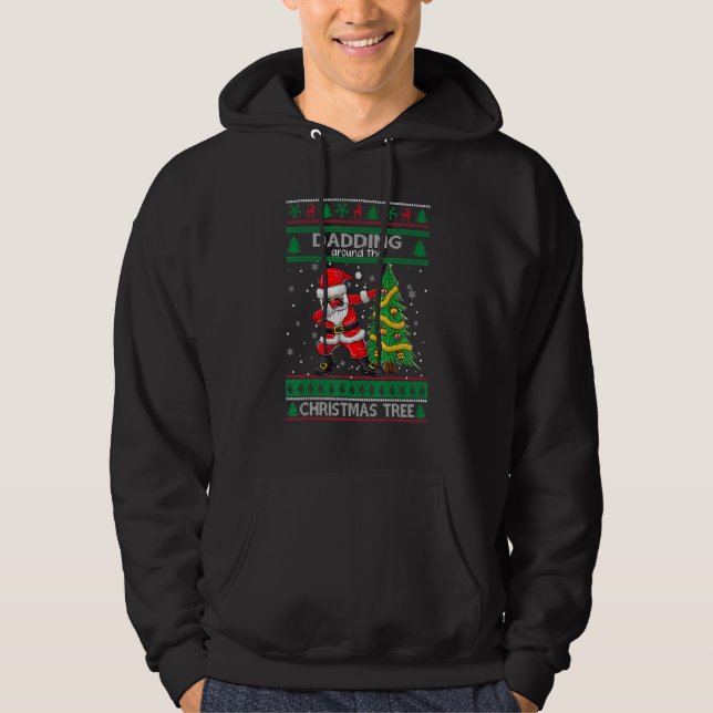 Santa Dabbing Around the Ugly Christmas Sweater Tr Hoodie (Vorderseite)