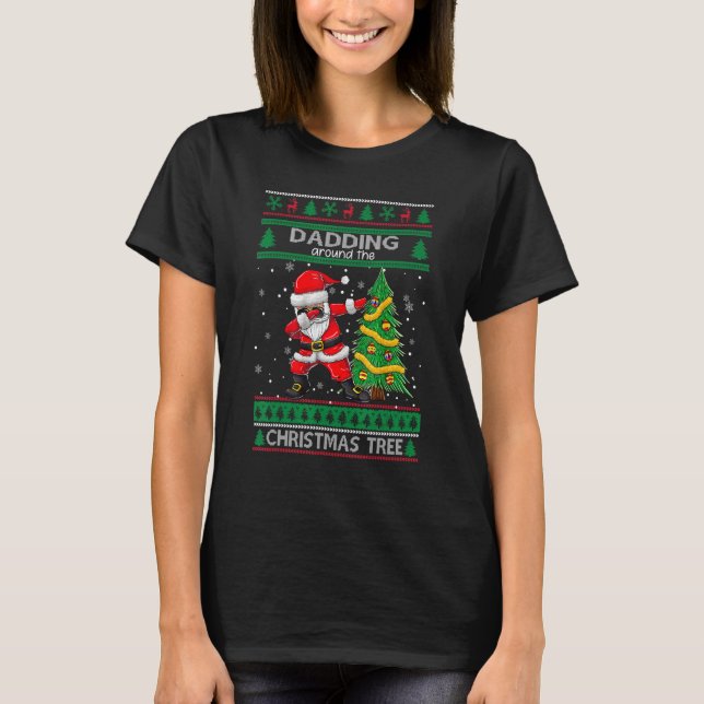 Santa Dabbing Rund um den Ugly Christmas Sweater T T-Shirt (Vorderseite)